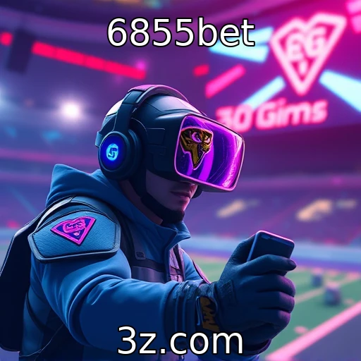 6855bet : Impacto da realidade virtual na experiência dos jogadores